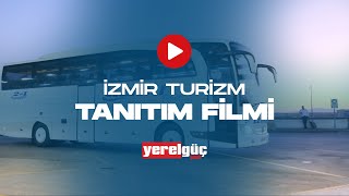 İzmir Turizm Tanıtım Filmi 1 - YERELGÜÇ YAPIM