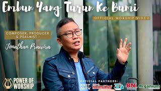 EMBUN YANG TURUN KE BUMI (official #powerofworship video) - Ps Jonathan Prawira