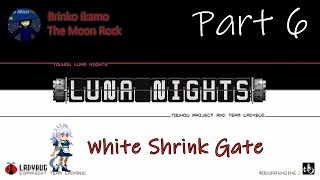 Touhou Luna Nights | White shrink gate | part 6