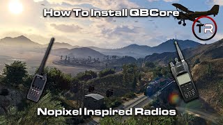 How To Install QBCore Nopixel Inspired Radio