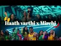 Haath Varthi X Mirchi - Mashup | MC Stan X Divine - Mashup | Mashup 2023