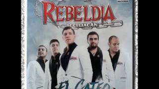 Grupo Rebeldia - El Cateo....(El Cateo)