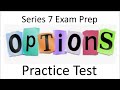 Series 7 Exam Prep Options Practice Test - 100 questions EXPLICATED by the Series 7 Guru