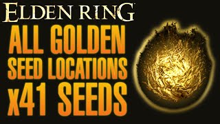 Elden Ring All Golden Seed Locations - 41 Seeds To Upgrade Your Flask