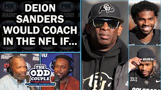 Deion Sanders Would Only Consider NFL If Coaching BOTH His Sons | THE ODD COUPLE