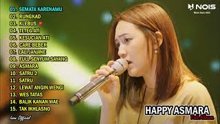 Download HAPPY ASMARA 'SEMATA KARENAMU' l FULL ALBUM TERBARU 2022 mp3