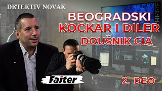 DETEKTIV NOVAK - DRUGI DEO: BEOGRADSKI KOCKAR I DILER DOUŠNIK CIA