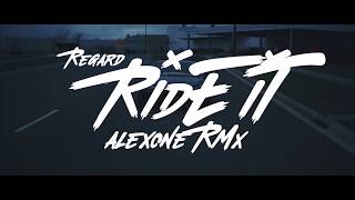 Regard - Ride It (Alexone remix)