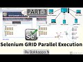 Selenium GRID Tutorial-3 || Selenium GRID Parallel Test Execution