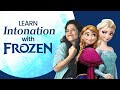 Learn American Intonation, Rhythm & Body Language with Frozen ❄️