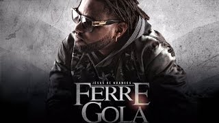 Ferré Gola - Chichiwash (Son Officiel)