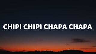 Chipi chipi chapa chapa dubi dubi daba daba (Letra_Lyrics)