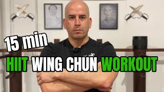 15 min HIIT WING CHUN Workout - All levels, No Equipment, No Repeat, Follow Along!