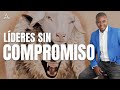 LÍDERES SIN COMPROMISO - Fabio Fory - Motivación Cristiana