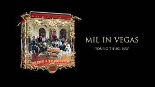 Young Thug - Mil In Vegas (feat. Nav) [Official Audio] | Young Stoner Life