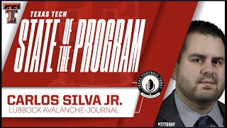 State of the Program: Texas Tech with Lubbock Avalanche-Journal's Carlos Silva Jr.