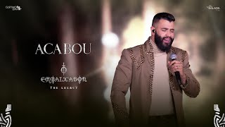 Gusttavo Lima - Acabou (O Embaixador The Legacy)