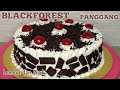 BLACKFOREST CAKE | KUE ULANG TAHUN | 6 TELUR | LEMBUT DAN ENAK | OVEN TANGKRING