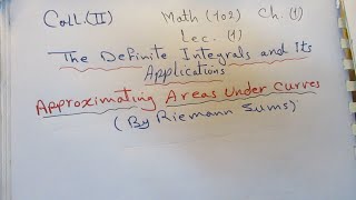 The Definite Integral and It's Applications | Lec (1) - Part (1)