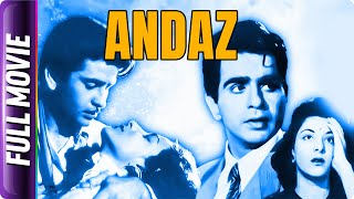 Andaz (1949) - Hindi Full Movie - Dilip Kumar, Nargis, Raj Kapoor