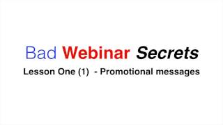 Bad Webinar Secrets