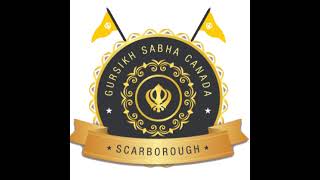 Sep 13 2024 | Gursikh Sabha Canada - Scarbough Gurdwara