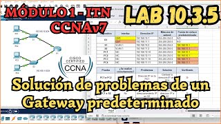 10.3.5 Packet tracer - Solución de problemas de un Gateway predeterminado (Resolución)