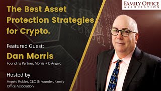 The Best Asset Protection and Tax Strategies for Cryptocurrencies