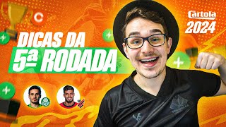 DICAS #5 RODADA | CARTOLA FC 2024 | MUITAS OPÇÕES PRA ESCALAR!!