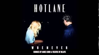 Hotlane - Whenever (James Curd Remix)