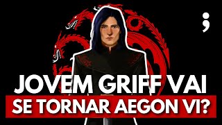 Como o Jovem Griff pode se tornar AEGON VI em Os Ventos do Inverno?