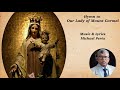 Our Lady of Mount Carmel – lyrics & Music by Michael Peria, July 2024. Sung by the HAC.