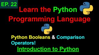 Python Booleans & Comparison Operators | Learn Python Programming (Ep. 22)