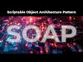 Improve your Game Architecture with Scriptable Objects