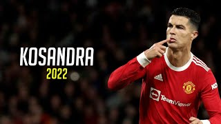 Cristiano Ronaldo ► Kosandra - Miyagi & Andy Panda | Skills & Goals 2022 | HD