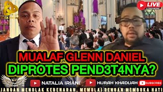 SIARAN LANGSUNG‼️TERLALU CERDAS MUALAF GLENN DANIEL DIPROTES PEND3T4 BOTOL?