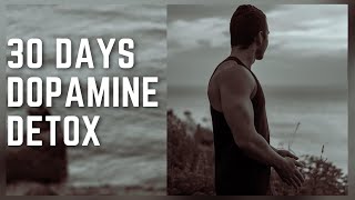 Dopamine Detox Change My Life | 30+ Days