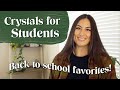 Crystals For Students | Back to School Favorites