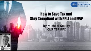 How to Save Tax and Stay Compliant with PPLI and EWP