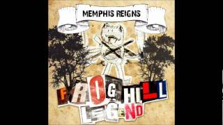 Memphis Reigns - Last Hello ft. C.Basila