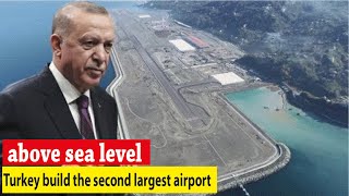 Turkey Opening of Rize-Artvin Airport floating masterpiece for tourism destination on the Black Sea