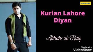 Kurian Lahore Diyan | Pakistani Pop Song | Abrar-ul-Haq