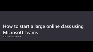 How to start a large online class using Microsoft Teams