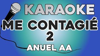KARAOKE (Me contagie 2 - Anuel AA)