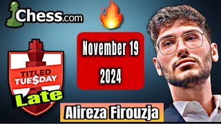 🟥 Alireza Firouzja | Titled Tuesday Late | 🏆💥 20 November 2024