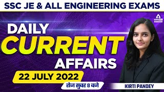 22nd July | SSC JE Current Affairs 2022 | Current Affairs Today | Current Affairs 2022