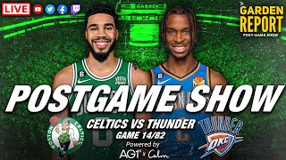 LIVE Garden Report: Celtics vs Thunder Postgame Show