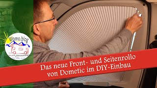 Einbau des Dometic Front- und Seitenrollo NEUHEIT 2019