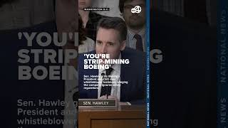 'You're strip-mining Boeing;' Sen. Hawley rips into Boeing's CEO and President