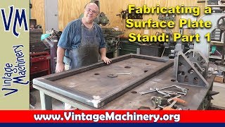 Fabricating a Surface Plate Stand: Part 1